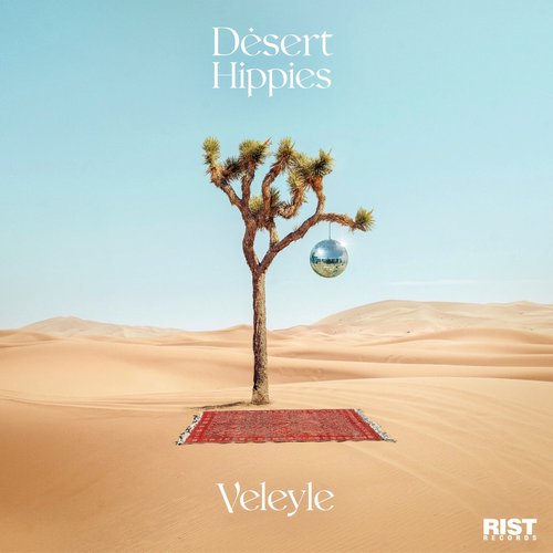 Veleyle - Desert Hippies [RR026]